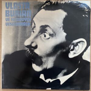 Vlasta Burian ve filmových veselohrách
