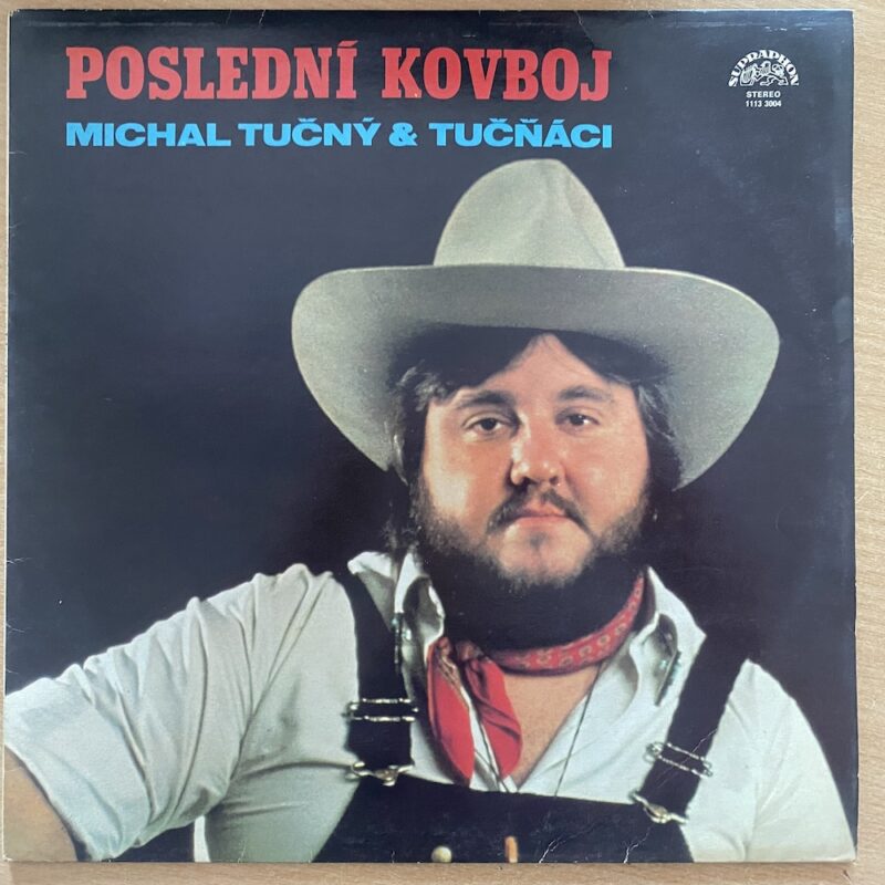 Michal Tučný & Tučňáci - Poslední Kovboj
