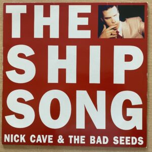 Nick Cave & The Bad Seeds – The Ship Song
