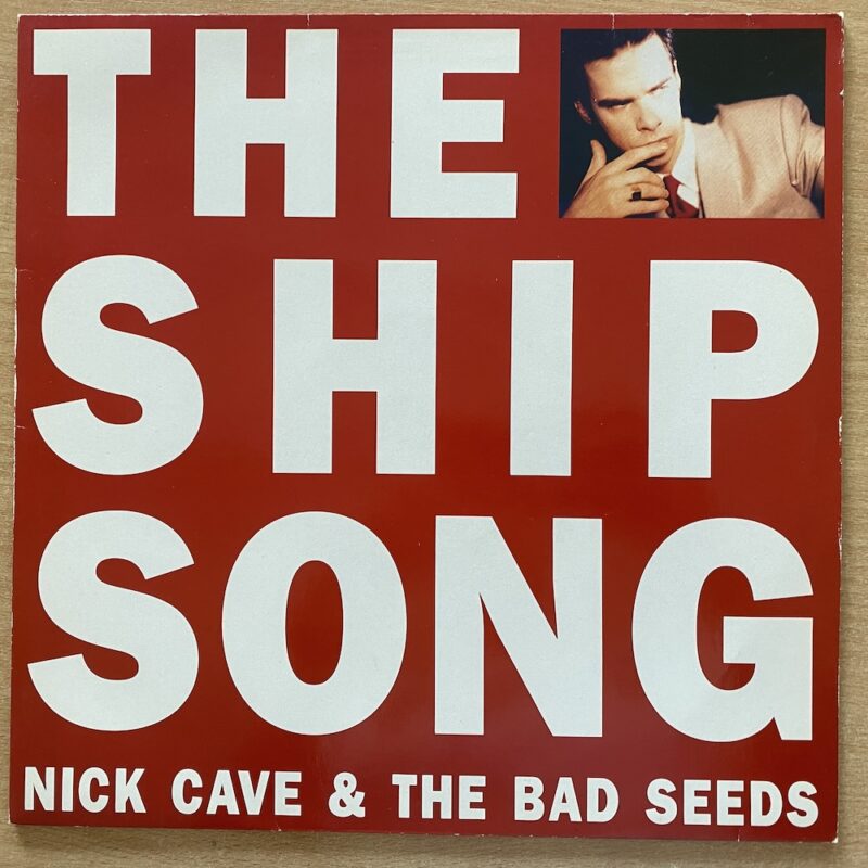 Nick Cave & The Bad Seeds – The Ship Song