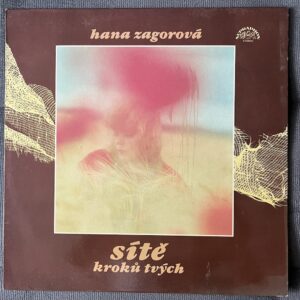 Hana Zagorová - Sítě Kroků Tvých